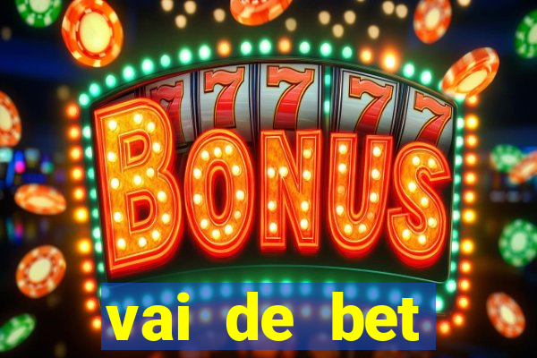 vai de bet gusttavo lima app